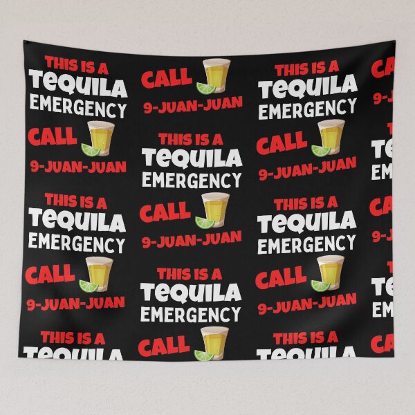 Item preview, Tequila Emergency Call 9 Juan Juan Funny Cinco de Mayo Humor designed and sold by Trankix.