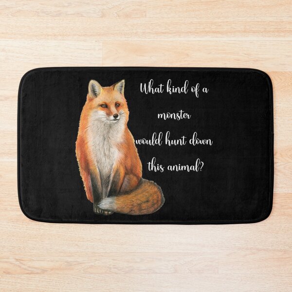 Item preview, Fox Hunters Are Monsters Design designed and sold by WritetheWrongs.