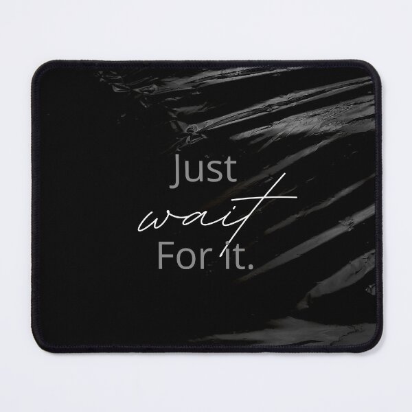 Item preview, Just wait for it… designed and sold by Mungooss.
