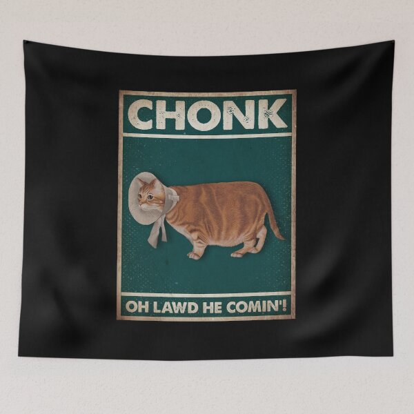 Item preview, Chonk Oh Lawd He Comin Funny Cat designed and sold by medinoboozew.
