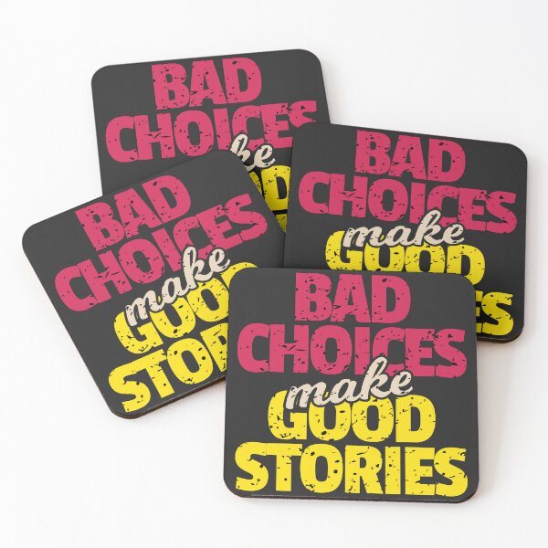 Item preview, bad choices make good stories designed and sold by Usatazon on.