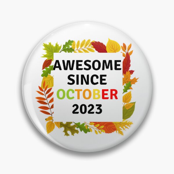 Item preview, Awesome Since October 2023- designed and sold by bartdesigner.