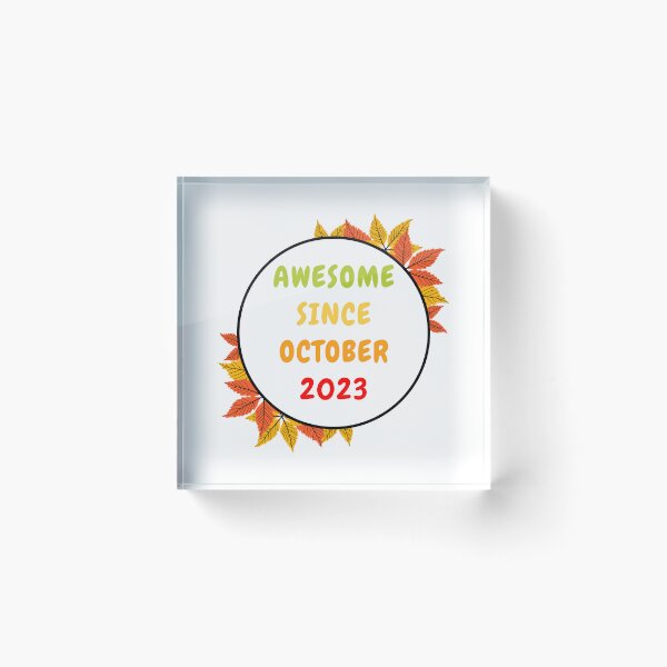 Item preview, Awesome Since October 2023- designed and sold by bartdesigner.