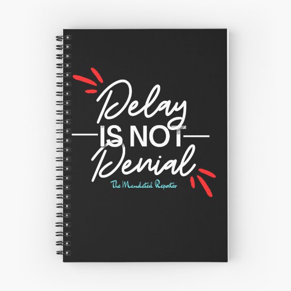 Item preview, Delay is Not Denial - Black designed and sold by TheReporter1.