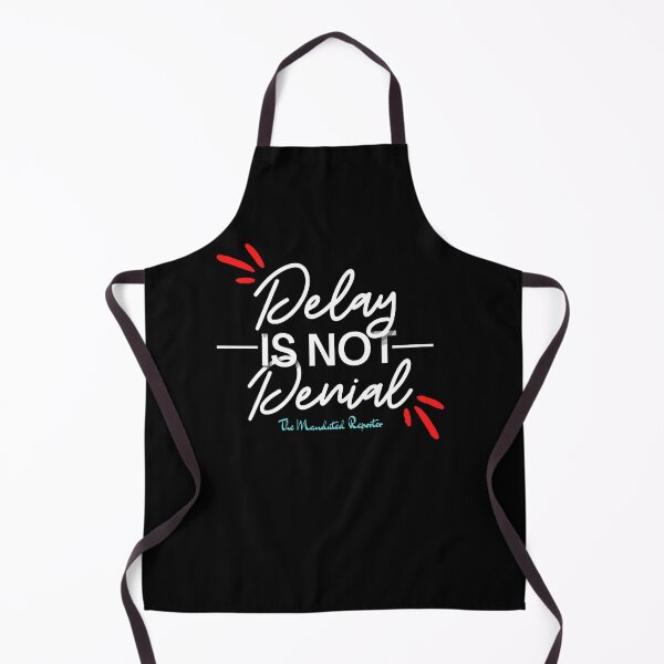 Item preview, Delay is Not Denial - Black designed and sold by TheReporter1.