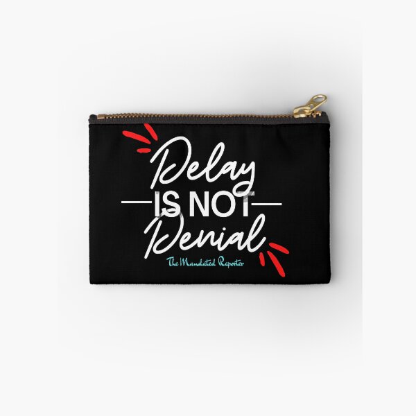 Item preview, Delay is Not Denial - Black designed and sold by TheReporter1.