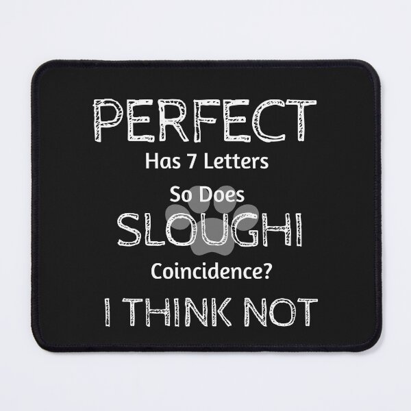 Item preview, Funny Cute Quote About Sloughi Dog Breed Owners And Lovers designed and sold by greatmar1.