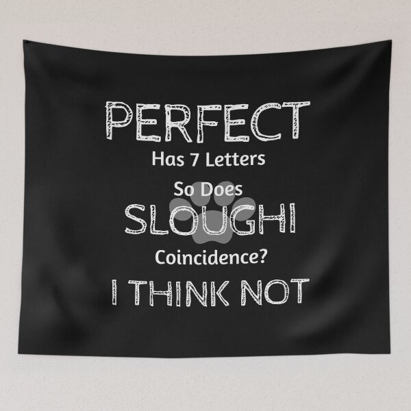 Item preview, Funny Cute Quote About Sloughi Dog Breed Owners And Lovers  designed and sold by greatmar1.