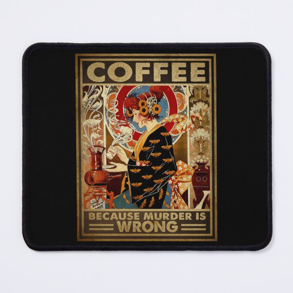 Item preview, Coffee Because Murder Is Wrong designed and sold by medinoboozew.