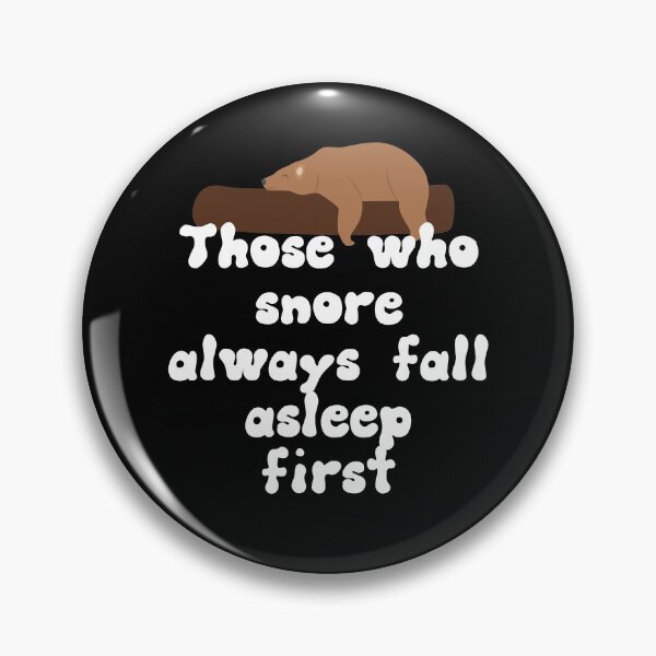 Item preview, Those who snore always fall asleep first designed and sold by Gevover.