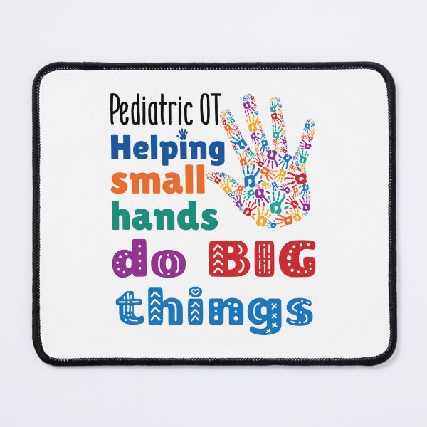 Item preview, Pediatric OT Helping Small Hands Do Big Things Occupational Therapist designed and sold by jaygo.