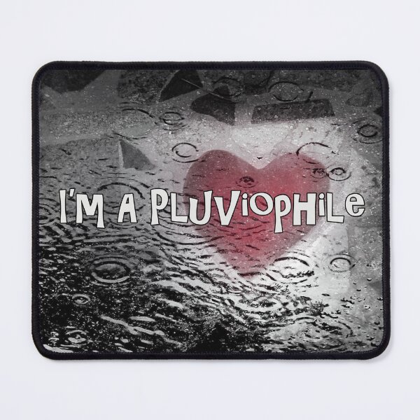 Item preview, I'm A Pluviophile designed and sold by CarolM.
