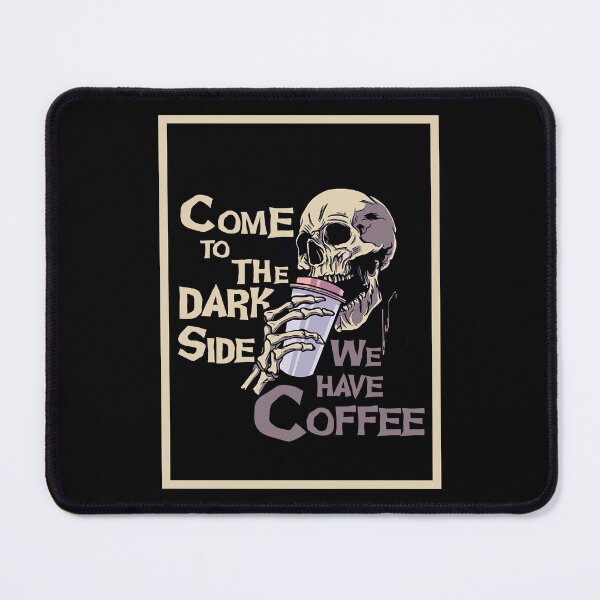 Item preview, Come To The Dark Side We Have Coffee designed and sold by cheakregalq.