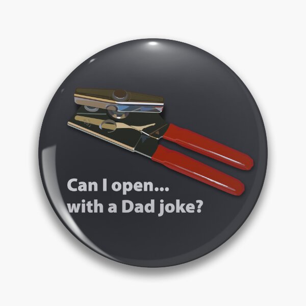 Item preview, Can I Open Dad Joke Dark designed and sold by HeroShopFamily.