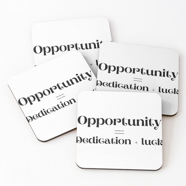 Item preview, opportunity = dedication + luck designed and sold by jimjo.