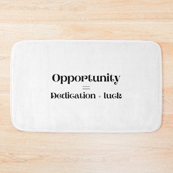 Item preview, opportunity = dedication + luck designed and sold by jimjo.