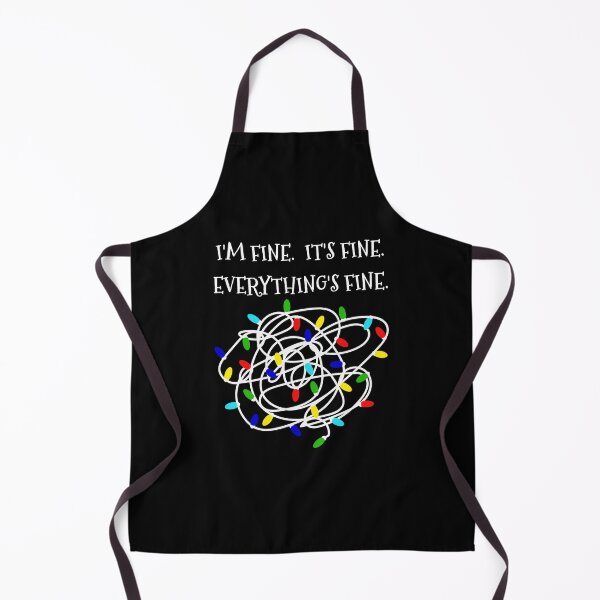 Item preview, I'm Fine. It's Fine. Everything's Fine. designed and sold by LDTreasures.