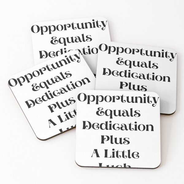 Item preview, Opportunity equals dedication plus a little luck clothing designed and sold by jimjo.