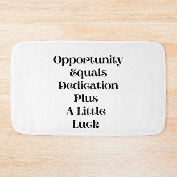 Item preview, Opportunity equals dedication plus a little luck clothing designed and sold by jimjo.