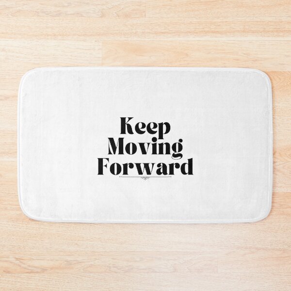 Item preview, Keep Moving Forward designed and sold by Marvett-World.