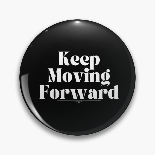 Item preview, Keep Moving Forward designed and sold by Marvett-World.
