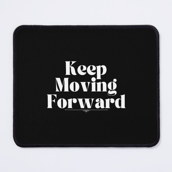 Item preview, Keep Moving Forward designed and sold by Marvett-World.