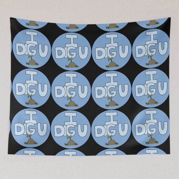 Item preview, I DIG U illustrated funny dirt lover badge designed and sold by AngelDawnDesign.