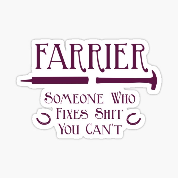 Funny Farrier Fixes Sticker
