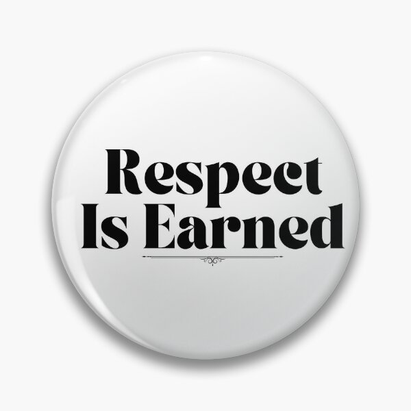 Item preview, Respect Is Earned designed and sold by Marvett-World.