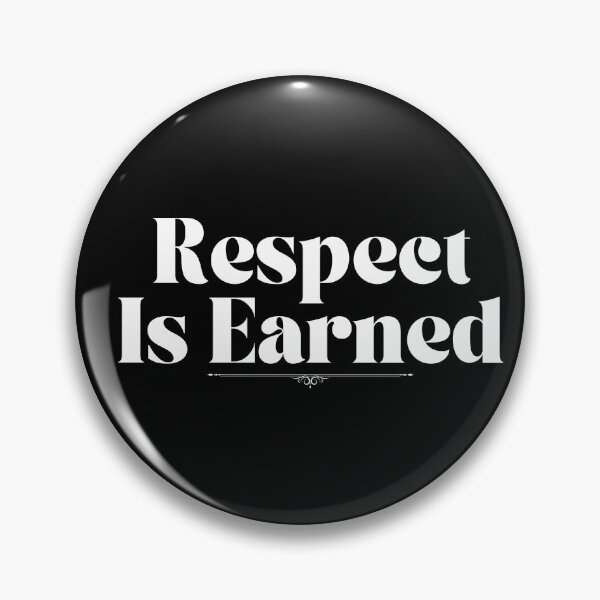 Item preview, Respect Is Earned designed and sold by Marvett-World.