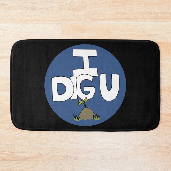 Item preview, I DIG U illustrated funny dirt lover badge designed and sold by AngelDawnDesign.