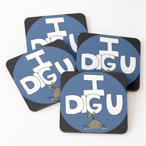 Item preview, I DIG U illustrated funny dirt lover badge designed and sold by AngelDawnDesign.
