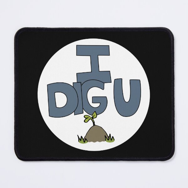 Item preview, I DIG U illustrated funny dirt lover badge designed and sold by AngelDawnDesign.