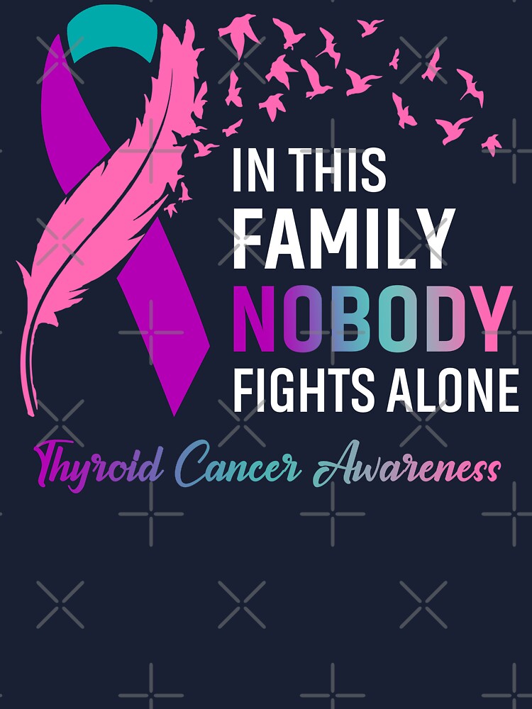 In This Family No One Fights Alone Shirt Thyroid Cancer In This Family No One Fights Alone Shirt Thyroid Cancer