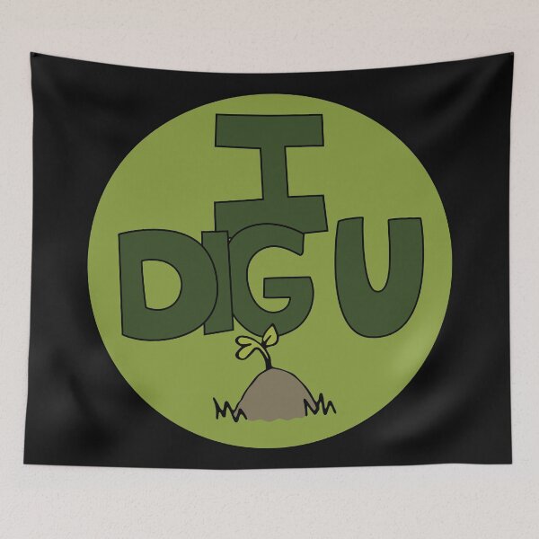 Item preview, I DIG U illustrated funny dirt lover badge designed and sold by AngelDawnDesign.