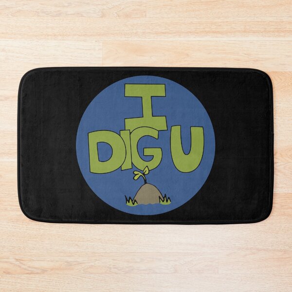 Item preview, I DIG U illustrated funny dirt lover badge designed and sold by AngelDawnDesign.