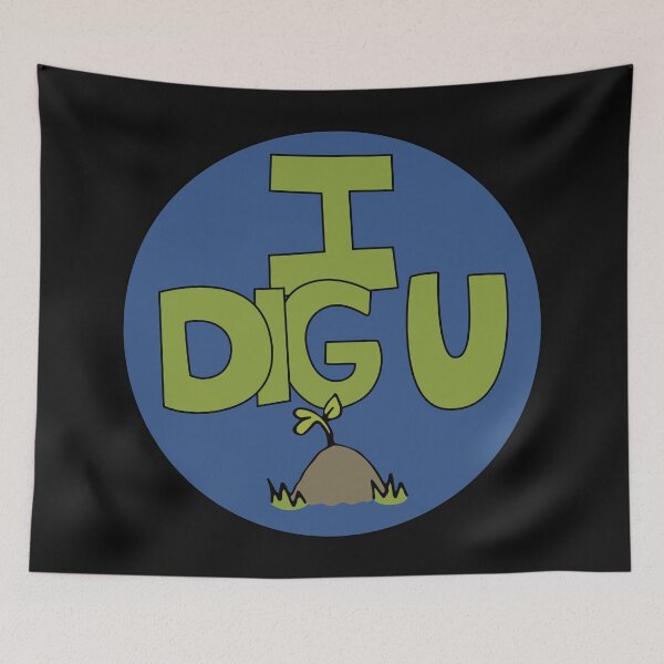 Item preview, I DIG U illustrated funny dirt lover badge designed and sold by AngelDawnDesign.