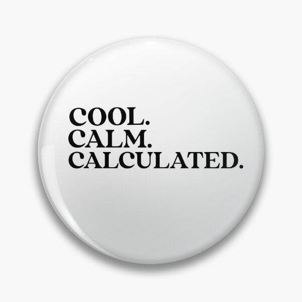 Item preview, Cool. Calm. Calculated. Cool Calm Collected. Yoga. Meditation designed and sold by Tish K..