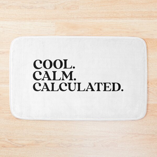 Item preview, Cool. Calm. Calculated. Cool Calm Collected. Yoga. Meditation designed and sold by Tish K..