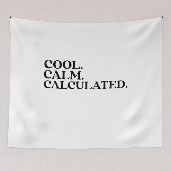 Item preview, Cool. Calm. Calculated. Cool Calm Collected. Yoga. Meditation designed and sold by Tish K..