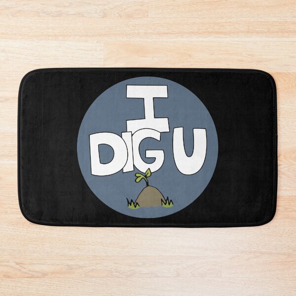 Item preview, I DIG U illustrated funny dirt lover badge designed and sold by AngelDawnDesign.