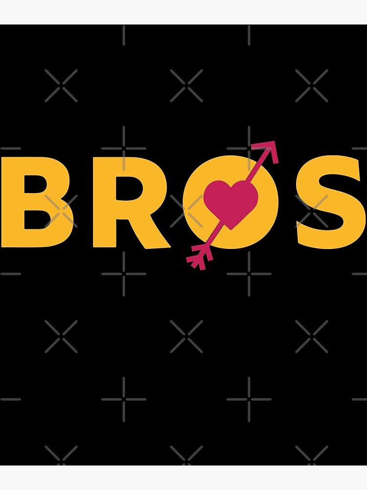 "Bros Movie, Logo Bros Movie" Poster for Sale by SachaTaylor Redbubble
