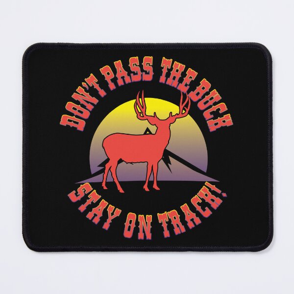 Item preview, Don't Pass The Buck, Stay On Track designed and sold by Warrior Veteran Clothing.