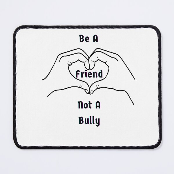 Item preview, Be A Friend Not A Bully - Motivational Quote designed and sold by Designspot2020.