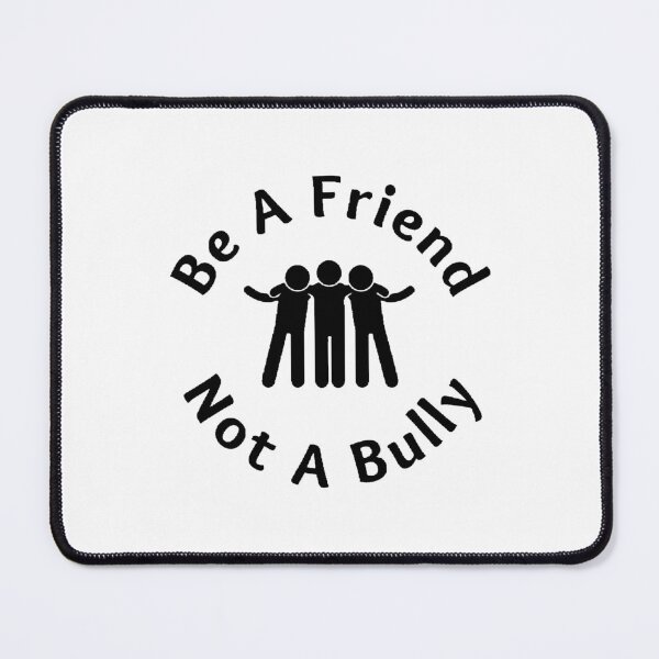 Item preview, Be A Friend Not A Bully - Motivational Quote designed and sold by Designspot2020.