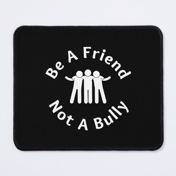 Item preview,  Be A Friend Not A Bully - Motivational Quote designed and sold by Designspot2020.