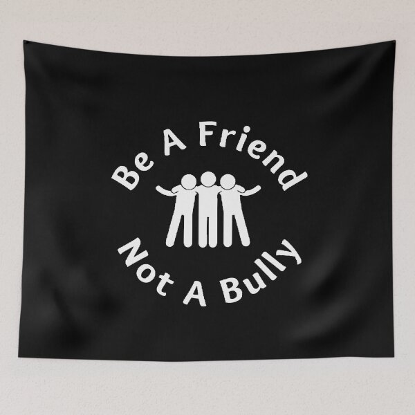 Item preview,  Be A Friend Not A Bully - Motivational Quote designed and sold by Designspot2020.