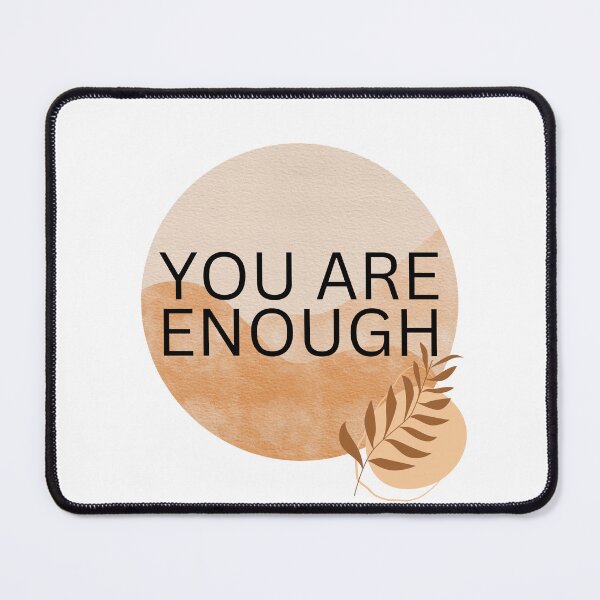 Item preview, You Are Enough | Self care designed and sold by BuraxisQuotes.