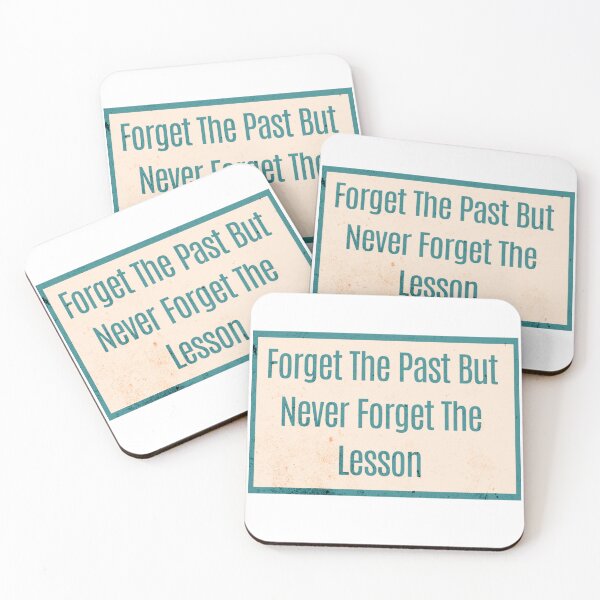 Item preview, Forget The Past But Never Forget The Lesson designed and sold by zakahero.