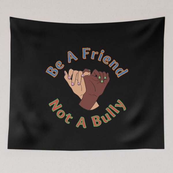 Item preview,   Be A Friend Not A Bully - Motivational Quote designed and sold by Designspot2020.